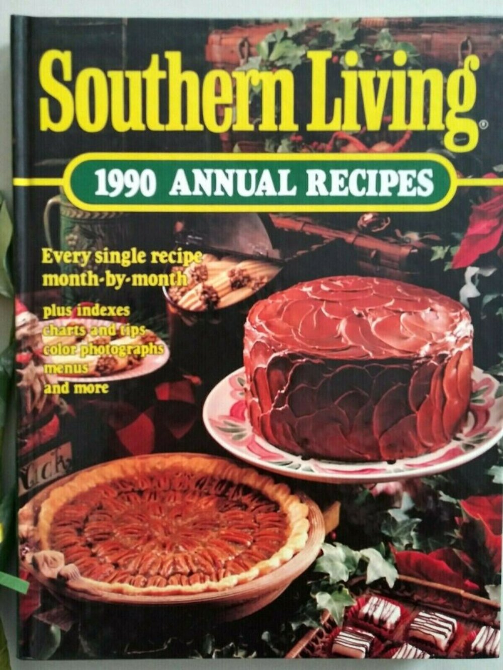 Vintage Southern Living 1990 Annual Recipes Cookbook Hardcover 360 Pages